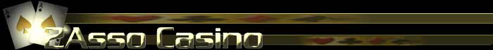 2 Asso Casino: un buon posto per vincere!